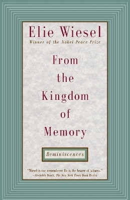 From the Kingdom of Memory(English, Paperback, Wiesel Elie)