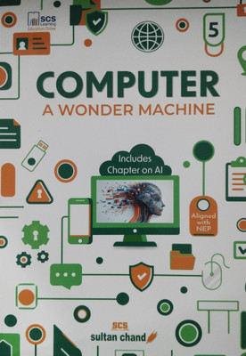 Computer A Wonder Machine Class 5(Paperback, Seema Chauhan)