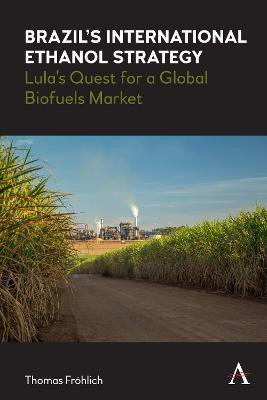 Brazil's International Ethanol Strategy(English, Electronic book text, Froehlich Thomas)