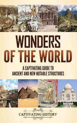 Wonders of the World(English, Hardcover, History Captivating)