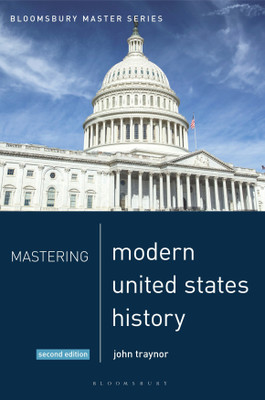 Mastering Modern United States History(English, Paperback, Traynor John)