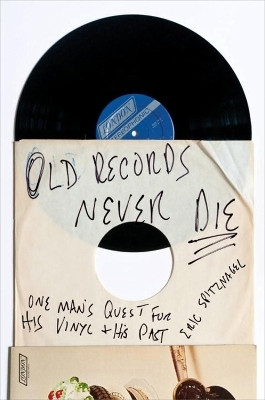 Old Records Never Die(English, Paperback, Spitznagel Eric)