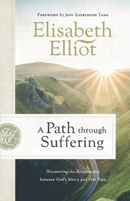 A Path through Suffering(English, Paperback, Elliot Elisabeth)