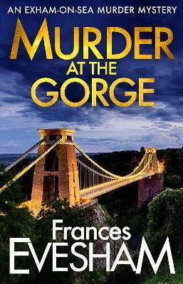 Murder at the Gorge(English, Paperback, Frances Evesham)