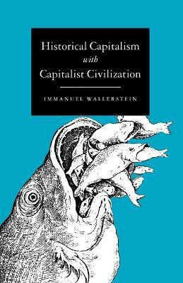 Historical Capitalism(English, Paperback, Wallerstein Immanuel)