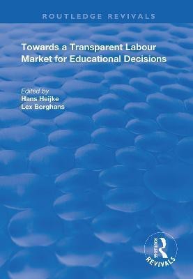 Towards a Transparent Labour Market for Educational Decisions(English, Paperback, unknown)