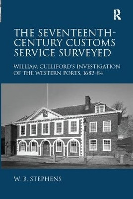 The Seventeenth-Century Customs Service Surveyed(English, Paperback, Stephens William B.)