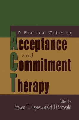 A Practical Guide to Acceptance and Commitment Therapy(English, Paperback, unknown)