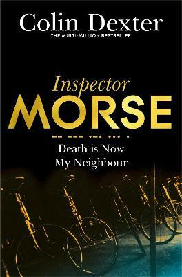 Death is Now My Neighbour(English, Paperback, Dexter Colin)