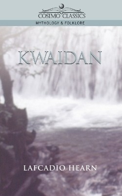 Kwaidan(English, Paperback, Hearn Lafcadio)