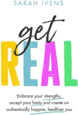 Get Real(English, Hardcover, Ivens Sarah)