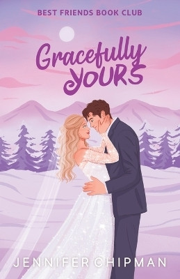 Gracefully Yours(English, Paperback, Chipman Jennifer)