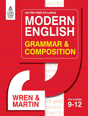 Modern English Grammar & Composition Wren And Martin | Class 9-12 (2025-26)(Paperback, Wren and Martin)