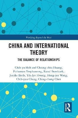 China and International Theory(English, Electronic book text, Shih et al. Chih-yu)