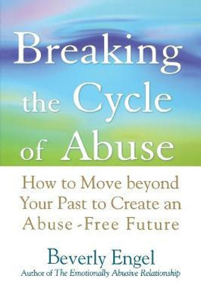 Breaking the Cycle of Abuse(English, Paperback, Engel Beverly)
