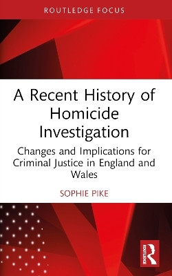 A Recent History of Homicide Investigation(English, Paperback, Pike Sophie)