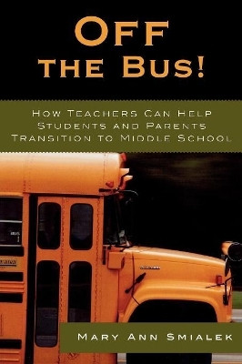 Off the Bus!(English, Paperback, Smialek Mary Ann)