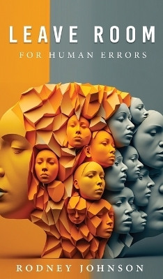 Leave Room for Human Errors(English, Hardcover, Johnson Rodney)