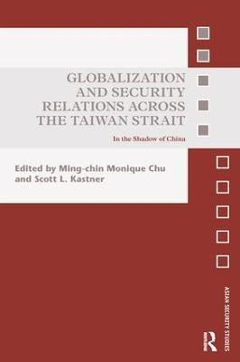 Globalization and Security Relations across the Taiwan Strait(English, Paperback, unknown)