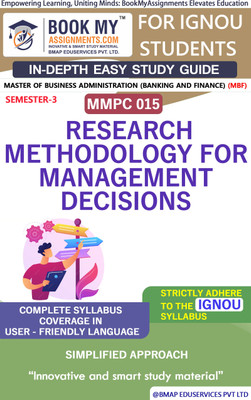 IGNOU MMPC 015 Research Methodology for Management Decisions In Depth Guide For Ignou Student(Paperback, BMA Publication)