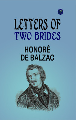 Letters of Two Brides(Paperback, Honoré de Balzac)