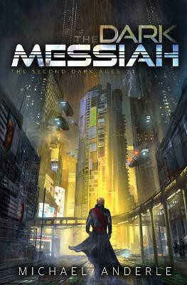 The Dark Messiah(English, Paperback, Anderle Michael)
