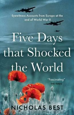 Five Days that Shocked the World(English, Paperback, Best Nicholas)