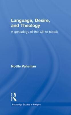 Language, Desire and Theology(English, Paperback, Vahanian Noelle)