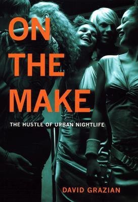 On the Make(English, Hardcover, Grazian David)