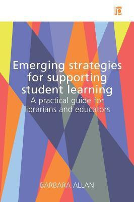 Emerging Strategies for Supporting Student Learning(English, Electronic book text, Allen Barbara)