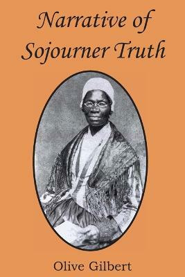 Narrative of Sojourner Truth(English, Paperback, Gilbert Olive)