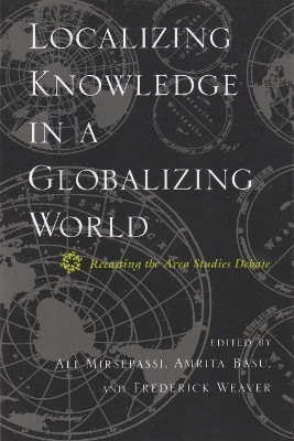 Localizing Knowledge in a Globalizing World(English, Hardcover, Mirsepassi Ali)