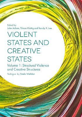 Violent States and Creative States (Volume 1)(English, Electronic book text, unknown)
