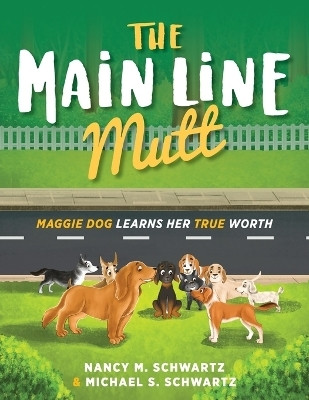 The Main Line Mutt(English, Paperback, Schwartz Nancy M)