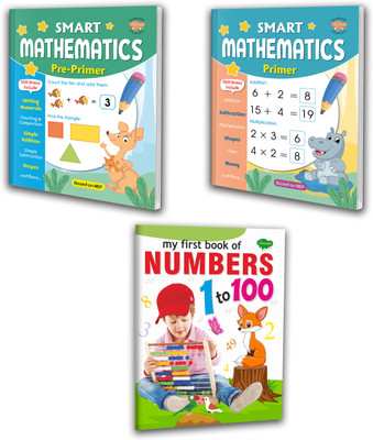 My First Book of Numbers (1 to 100), Smart Mathematics Pre-Primer and Primer book : Maths learning book, Numbers learning book, Children maths practice book | Combo of 3 book for kids.(Paperback, SAWAN)