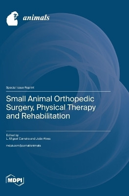 Small Animal Orthopedic Surgery, Physical Therapy and Rehabilitation(English, Hardcover, unknown)
