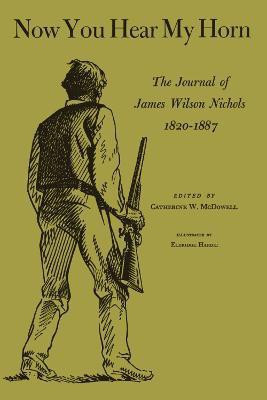 Now You Hear My Horn(English, Paperback, Nichols James Wilson)