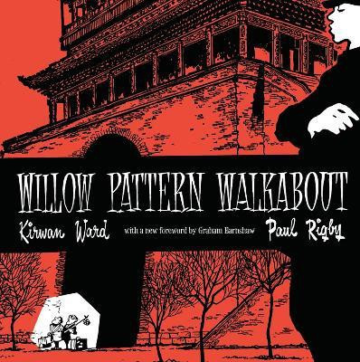 Willow Pattern Walkabout(English, Hardcover, Kendall G. Yvonne)