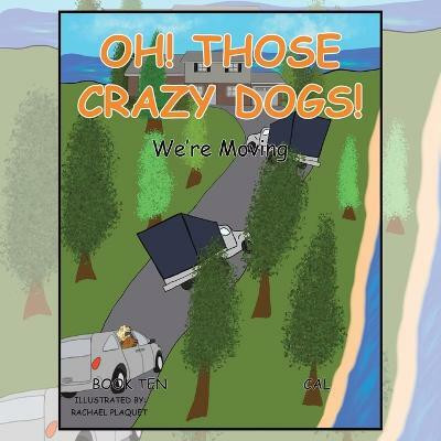 Oh! Those Crazy Dogs!(English, Paperback, Cal)