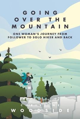 Going Over the Mountain(English, Paperback, Woodside Christine)