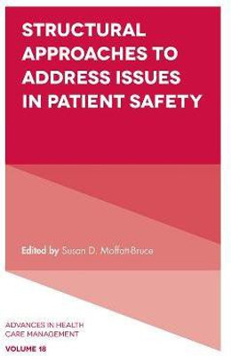 Structural Approaches to Address Issues in Patient Safety(English, Hardcover, unknown)