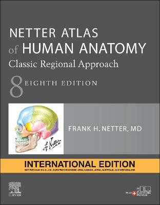 Netter Atlas of Human Anatomy: Classic Regional Approach, International Edition(English, Paperback, Netter Frank H. MD)