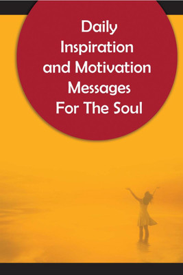Daily Inspiration And Motivation Messages For The Soul(English, Paperback, Alfie Mcmay)
