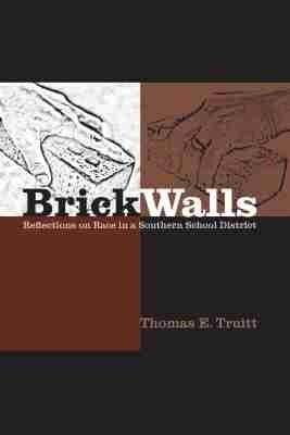 Brick Walls and Other Barriers(English, Hardcover, Truitt Thomas E.)