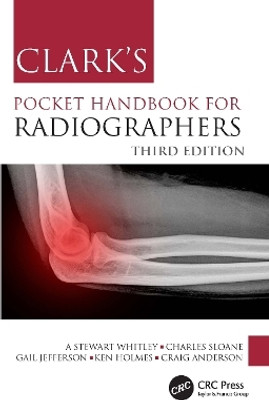Clark's Pocket Handbook for Radiographers(English, Paperback, Whitley A Stewart)