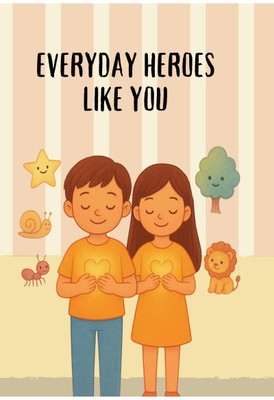 Everyday Heroes Like You(English, Hardcover, ZoodleMe)
