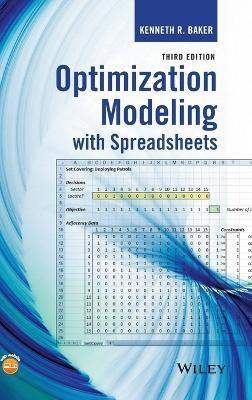 Optimization Modeling with Spreadsheets(English, Hardcover, Baker Kenneth R.)
