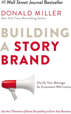Building a Story Brand(Paperback, Miller Donald)