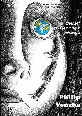 Chant to Save the World(English, Paperback, Venzke Philip)