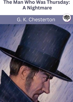 The Man Who Was Thursday: A Nightmare(Paperback, G. K. Chesterton)